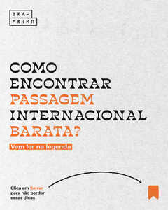 Como encontrar passagem internacional barata: 6 dicas práticas que realmente funcionam